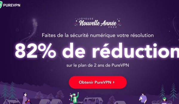PureVPN : abonnement 2 ans à -82 % et 5 ans à -91% pour surfer en sécurité et anonymement