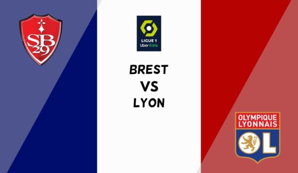 Brest – Lyon : où voir ce match de Ligue 1 en streaming ?