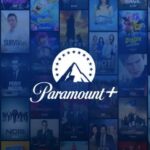 Paramount+ : tout savoir sur la plateforme de streaming